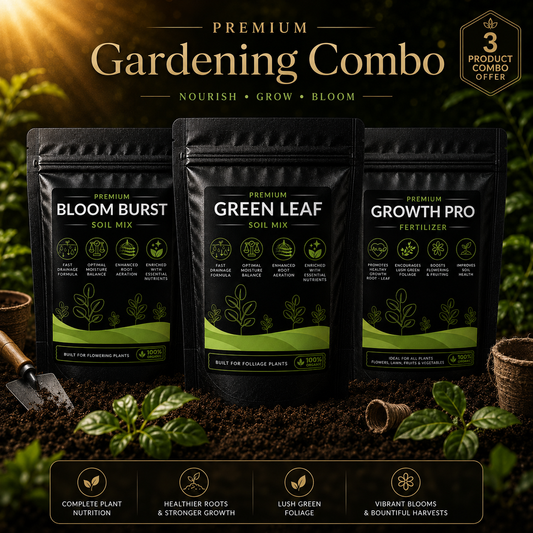 Gardening Combo - Bloom Burst Soil Mix, Green Leaf Soil Mix and Growth Pro Fertilizer