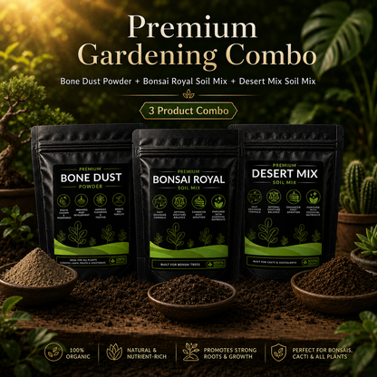 Gardening Combo - Bone Dust Powder, Bonsai Royal Soil Mix and Desert Mix Soil Mix